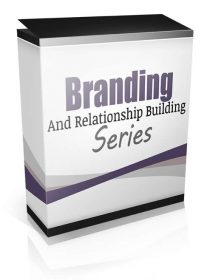 Branding And Relationship Building Series